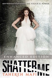 Shatter Me (Enhanced Edition) (Enhanced Edition) - Tahereh Mafi