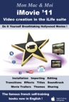iMovie '11 : Video Creation In the iLife Suite