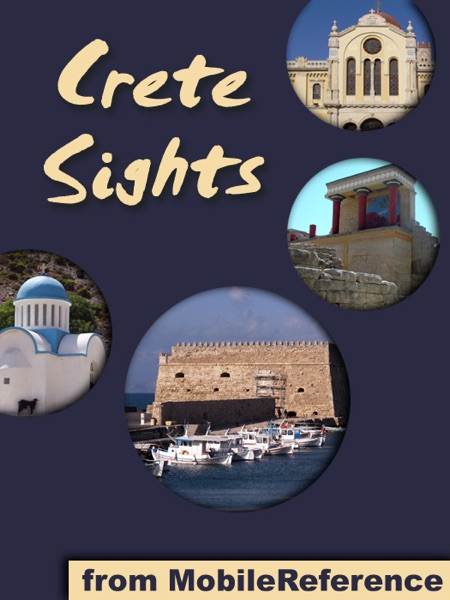 Crete Sights: a travel guide to the top 20 attractions and beaches in Crete, Greece