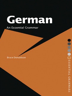German: An Essential Grammar by Bruce Donaldson