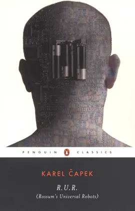 Read: R.U.R. (Rossum's Universal Book Robots)