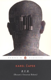 R.U.R. (Rossum's Universal Robots) - Karel Čapek, Claudia Novack-Jones & Ivan Klima