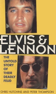 Elvis and Lennon by Chris Hutchins & Peter Thompson