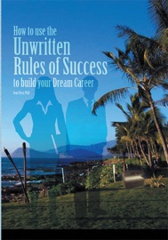 How To Use The Unwritten Rules Of Success To Build Your Dream Career - Sean Terry