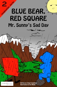 Blue Bear, Red Square: Mr. Sunny's Sad Day