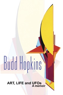 ART, LIFE and UFOs by Budd Hopkins