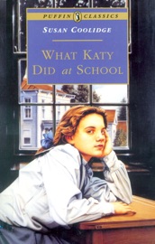 What Katy Did at School - Susan Coolidge