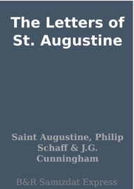 The Letters of St. Augustine - Saint Augustine