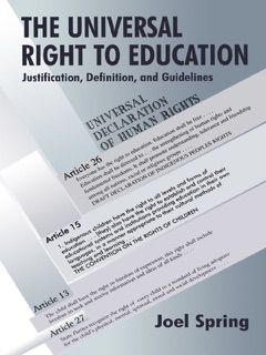 The Universal Right to Education by Joel Spring