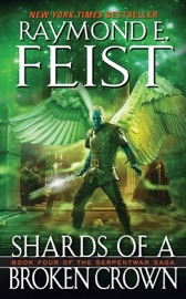 Shards of a Broken Crown - Raymond E. Feist