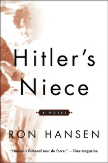 Hitler's Niece by Ron Hansen