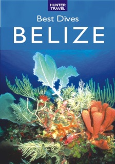 Best Dives of Belize by Joyce Huber