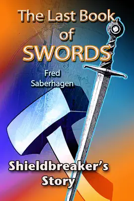 Read: The Last Book Book of Swords : Shieldbreaker's Story