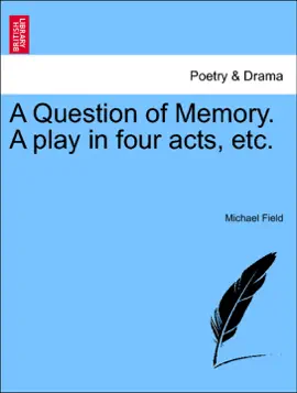 Read: A Question of Memory. A play in four acts, Book etc.