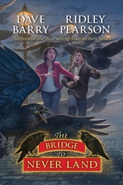 The Bridge to Never Land - Ridley Pearson & Dave Barry