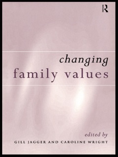 Changing Family Values by Gill Jagger & Caroline Wright