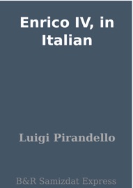 Enrico IV, in Italian - Luigi Pirandello