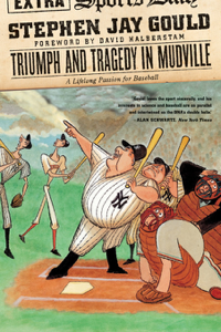 Triumph and Tragedy in Mudville - Stephen Jay Gould Cover Art
