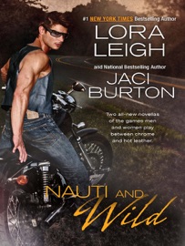 Nauti and Wild - Lora Leigh & Jaci Burton