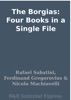 Book The Borgias: Four Books in a Single File
