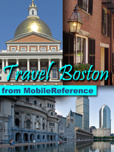 Boston, Massachusetts: Illustrated Travel Guide &amp; Maps. Including Freedom Trail and three walking tours (Mobi Travel) - MobileReference Cover Art