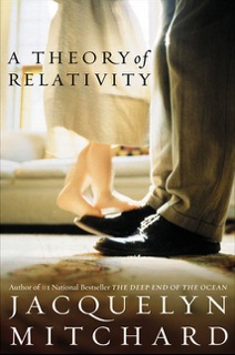 Theory of Relativity, A by Jacquelyn Mitchard