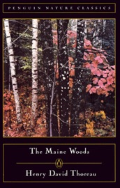 The Maine Woods - Henry David Thoreau & Edward Hoagland