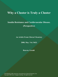 Why a Cluster is Truly a Cluster: Insulin Resistance and Cardiovascular Disease (Perspective)