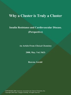 Why a Cluster is Truly a Cluster: Insulin Resistance and Cardiovascular Disease (Perspective) by Clinical Chemistry