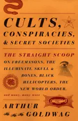 Cults, Conspiracies, and Secret Societies