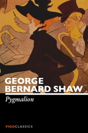 Pygmalion - George Bernard Shaw