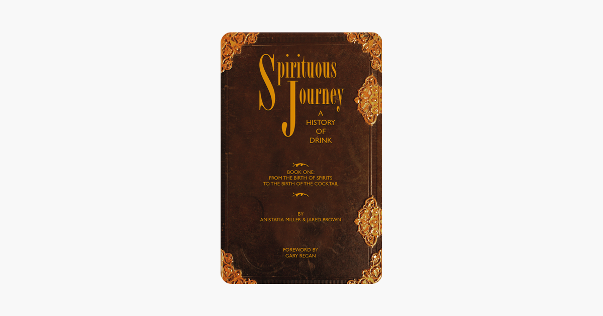 Spirituous Journey A History Of Drink - 