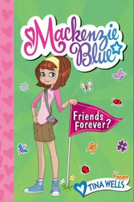 Read: Mackenzie Blue #3: Friends Forever? Book