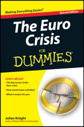 Book cover for The Euro Crisis For Dummies by Julian Knight