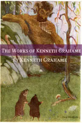 Read: The Book Works of Kenneth Grahame