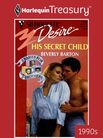 HIS SECRET CHILD - Beverly Barton
