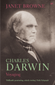 Charles Darwin: Voyaging - Janet Browne