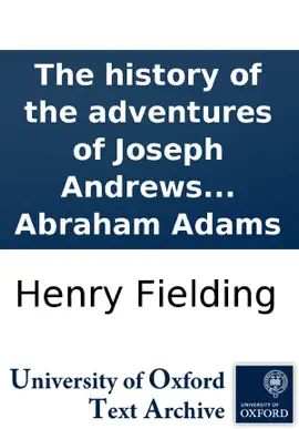 Read: The history Book of the adventures of Joseph Andrews and his friend Mr. Abraham Adams