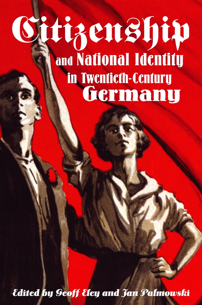 Citizenship and National Identity in Twentieth-Century Germany cover
