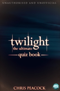 Twilight - The Ultimate Quiz Book by Chris Peacock
