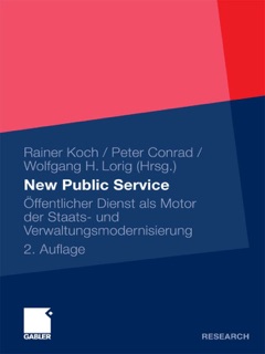 New Public Service by Rainer Koch, Peter Conrad & Wolfgang H. Lorig