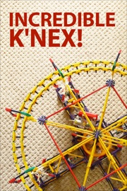 Incredible K'NEX - Authors and Editors of Instructables