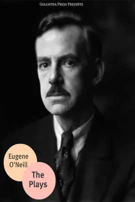 The Early Plays of Eugene O'Neill