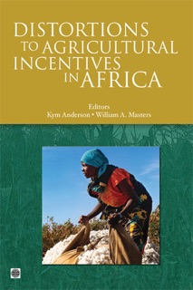 Distortions to Agricultural Incentives in Africa by Kym Anderson & William A. Masters