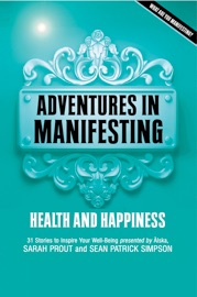 Adventures In Manifesting - Sean Patrick Simpson & Sarah Prout