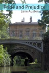 Pride and Prejudice (Full Text with Biography, Chapter Summary, Examination of Themes, and Character Summary)