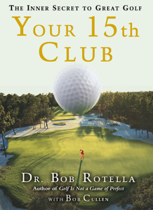 Your 15th Club - Bob Rotella Cover Art