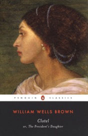 Clotel - William Wells Brown & M. Giulia Fabi