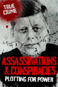 Assassinations and Conspiracies - Rodney Castleden