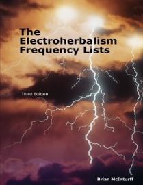 The Electroherbalism Frequency Lists: Third Edition - Brian McInturff
